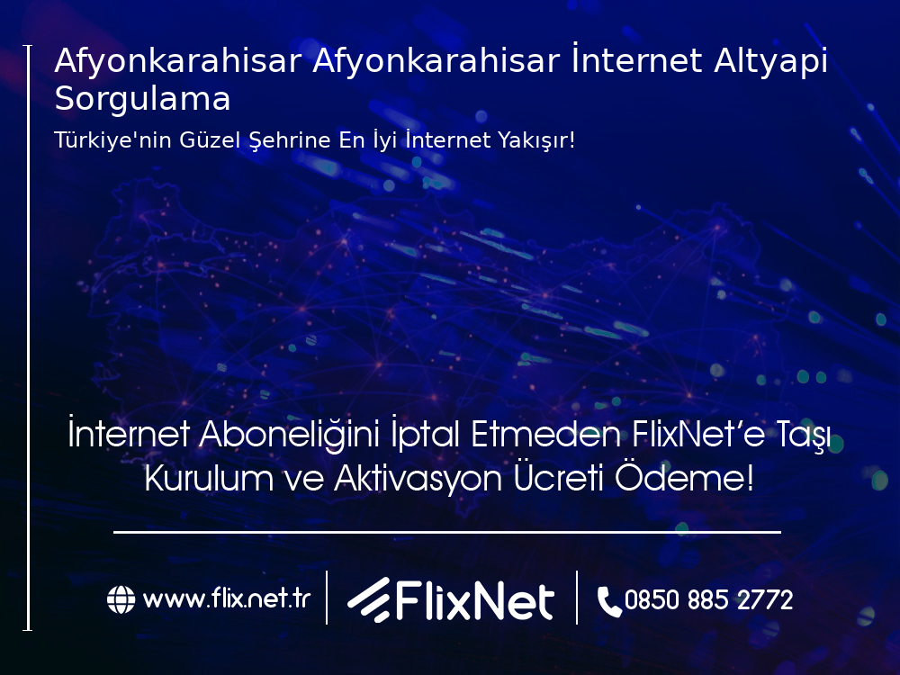 Afyonkarahisar Afyonkarahisar İnternet Altyapı Sorgulama