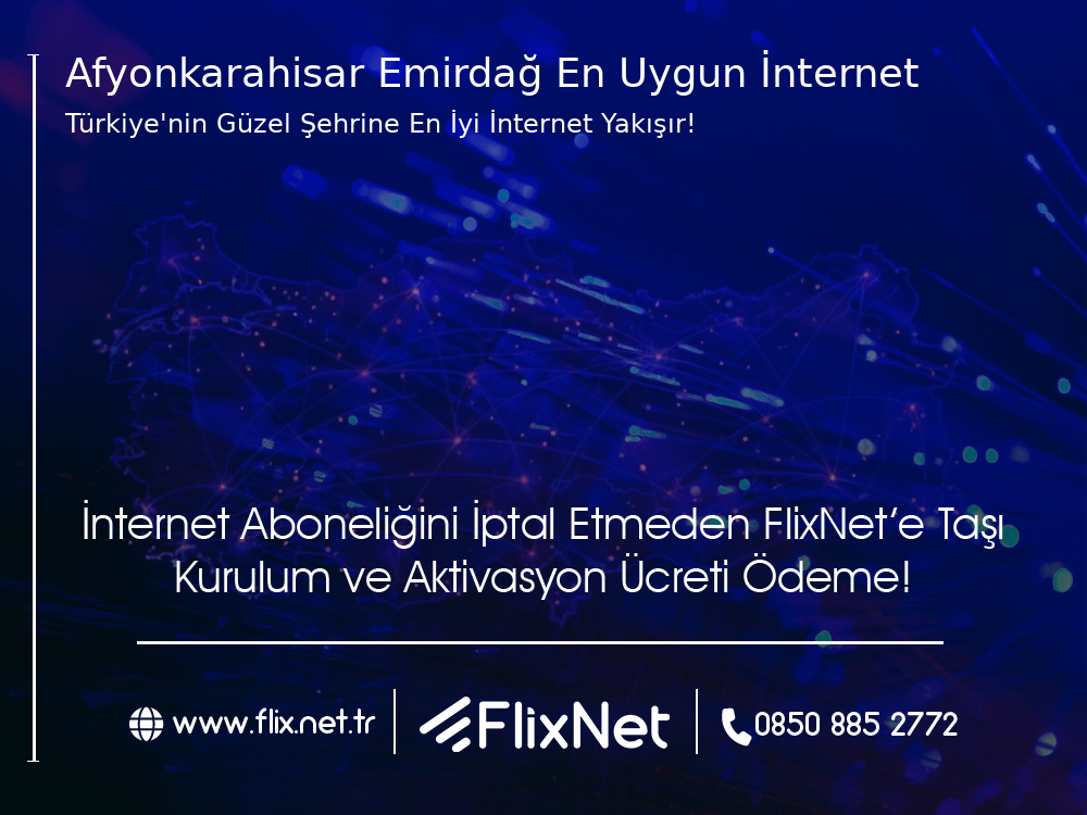 Afyonkarahisar Emirdağ En Uygun İnternet