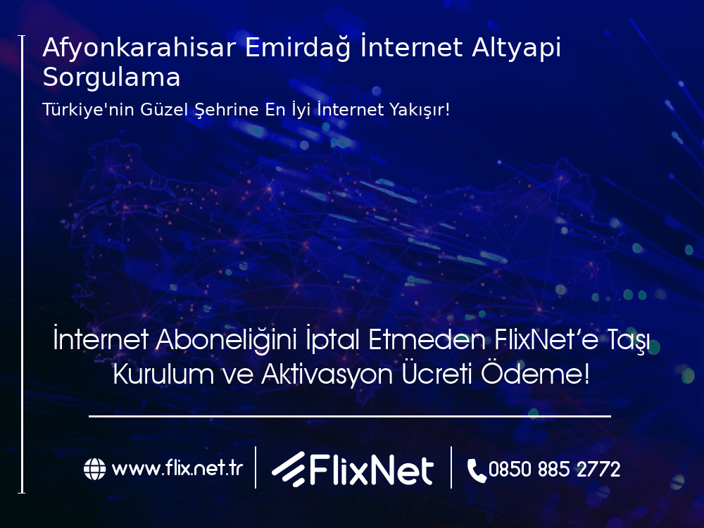 Afyonkarahisar Emirdağ İnternet Altyapı Sorgulama