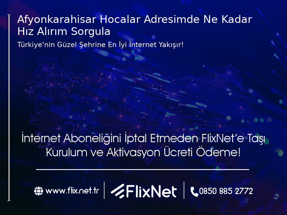 Afyonkarahisar Hocalar Adresimde Ne Kadar Hız Alırım Sorgula