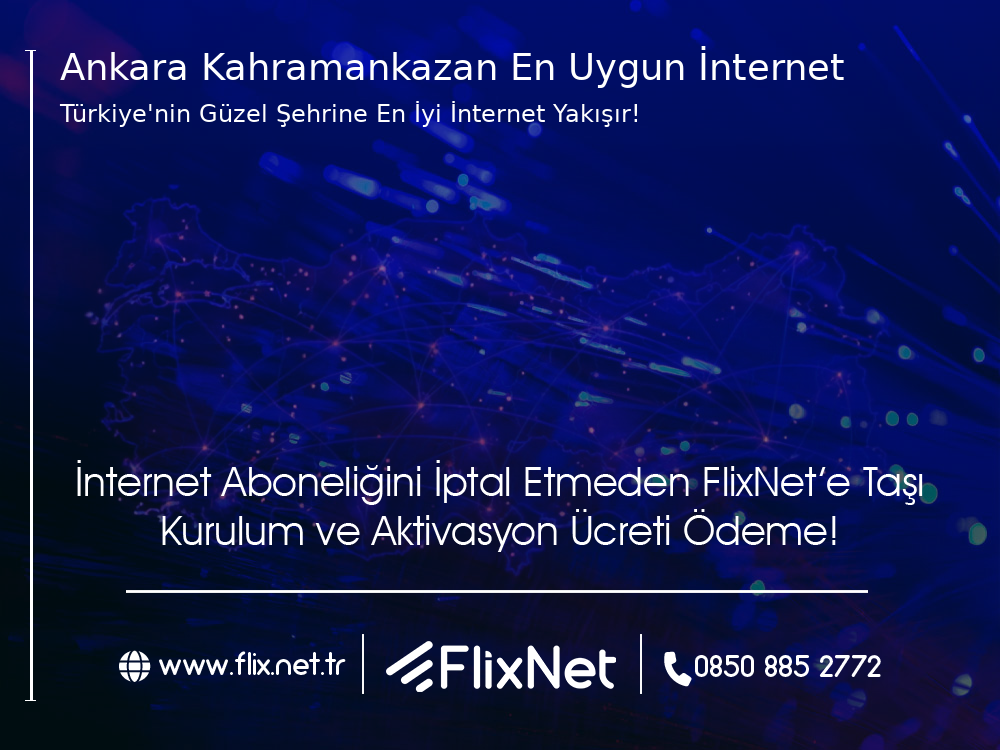 Ankara Kahramankazan En Uygun İnternet