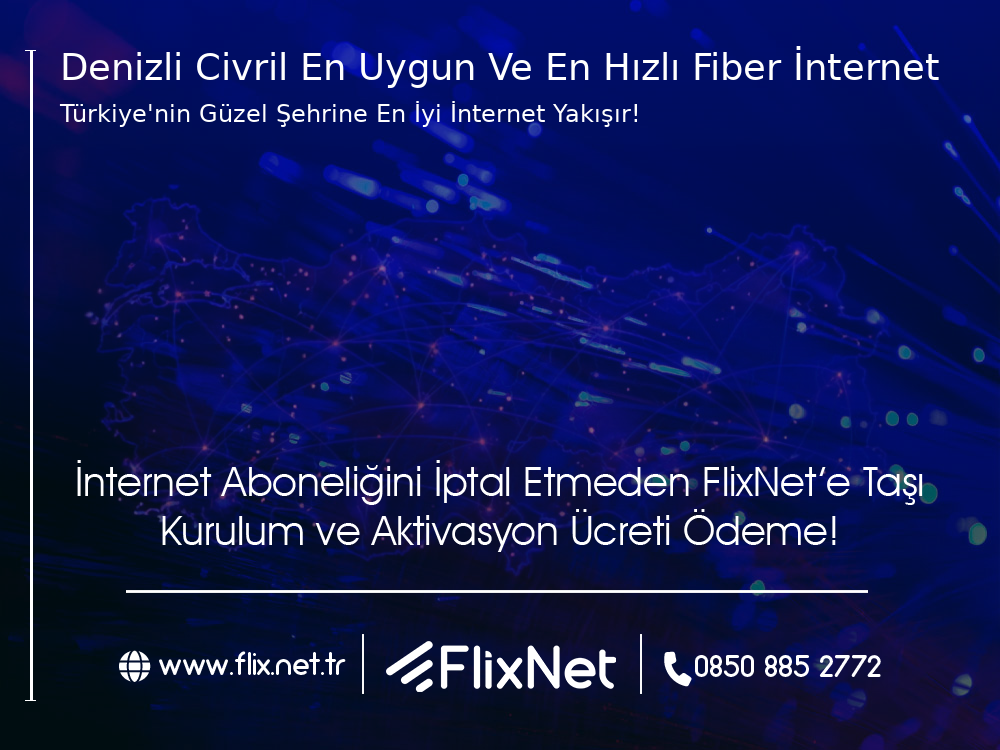 Denizli Çivril En Uygun ve En Hızlı Fiber İnternet