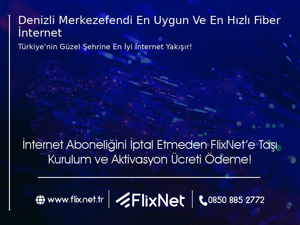 Denizli Merkezefendi En Uygun ve En Hızlı Fiber İnternet
