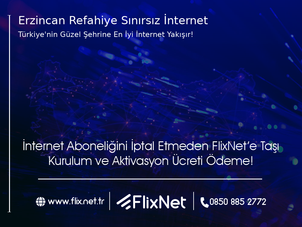 Erzincan Refahiye Sınırsız İnternet
