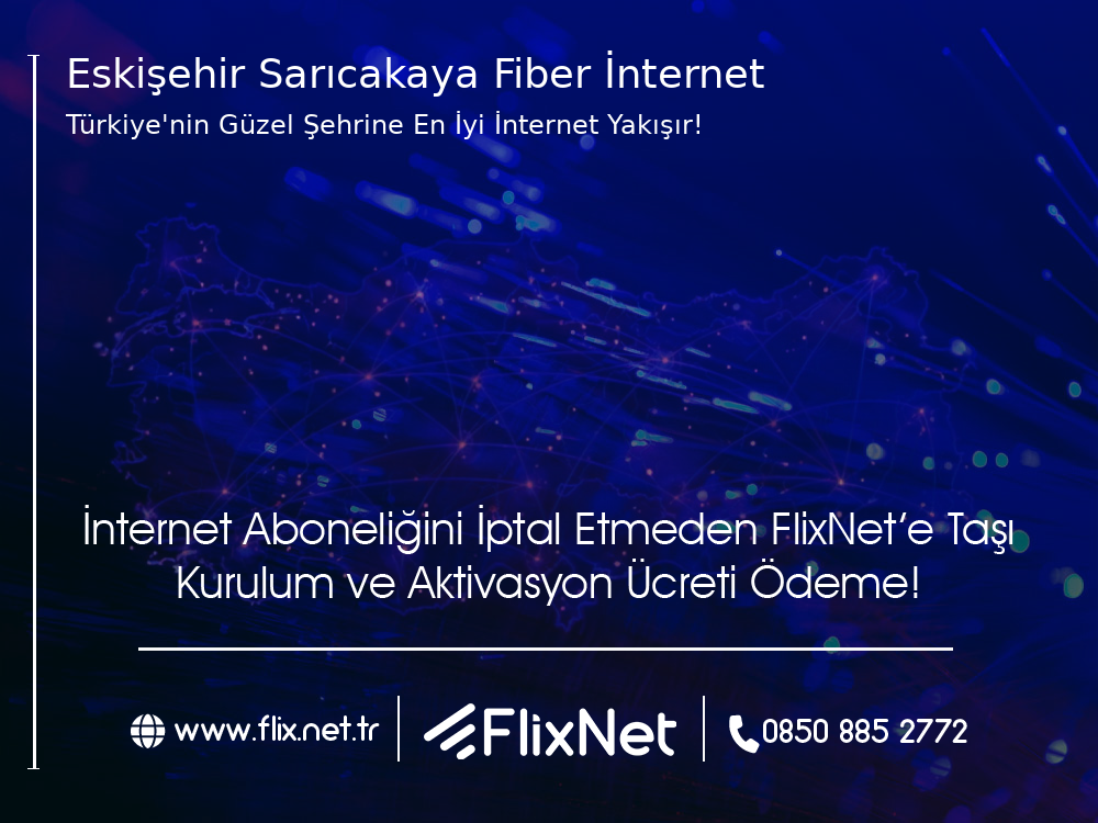 Eskişehir Sarıcakaya Fiber İnternet