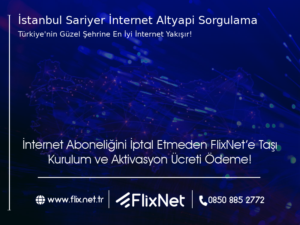 İstanbul Sarıyer İnternet Altyapı Sorgulama
