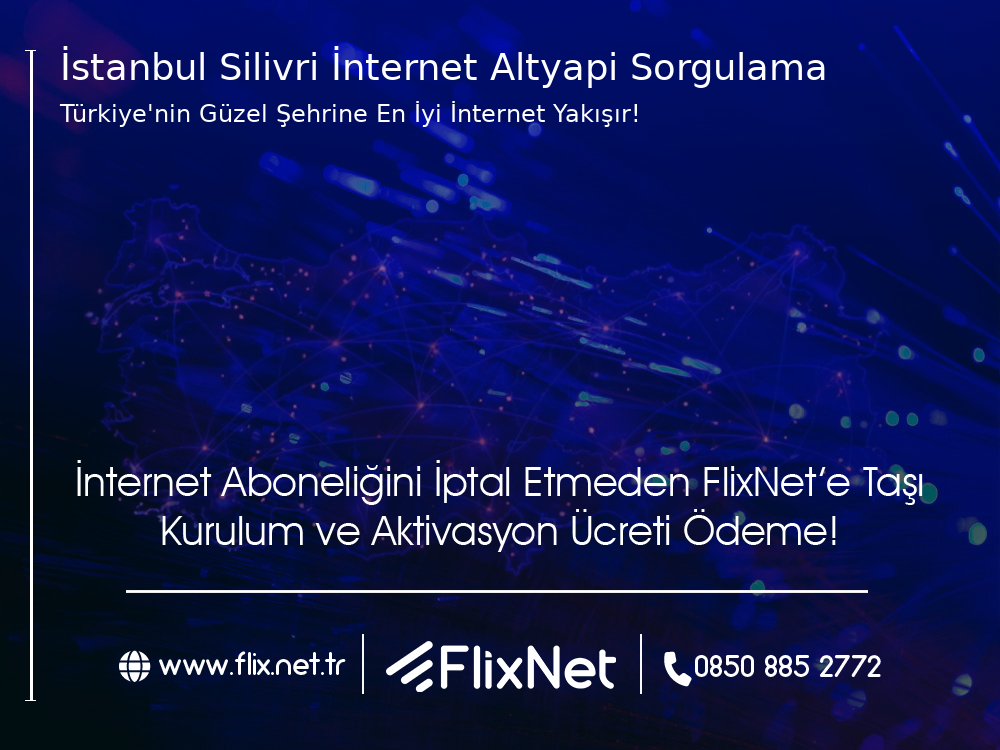 İstanbul Silivri İnternet Altyapı Sorgulama