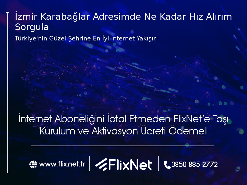 İzmir Karabağlar Adresimde Ne Kadar Hız Alırım Sorgula