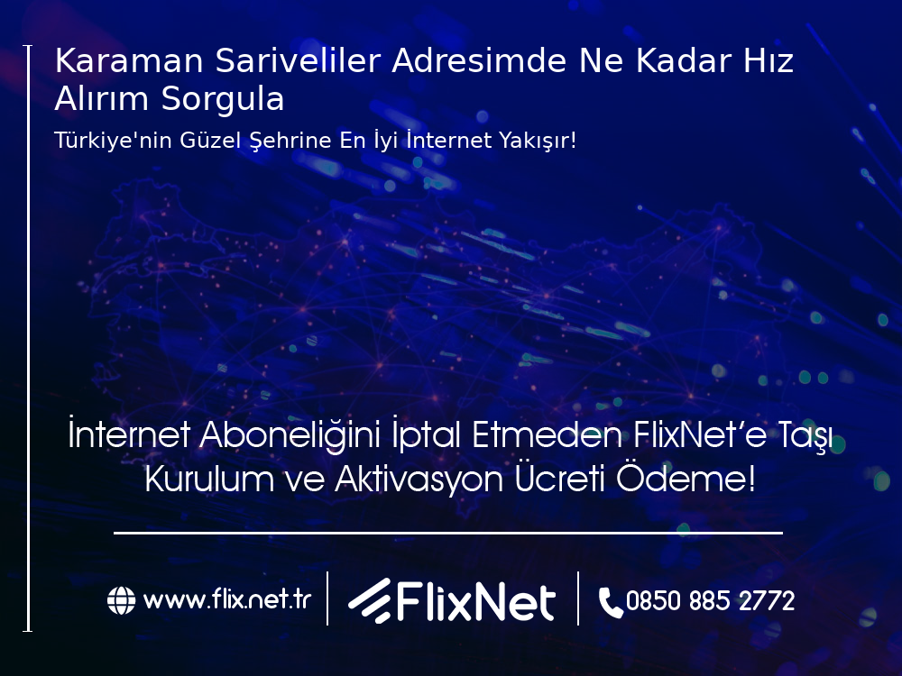 Karaman Sarıveliler Adresimde Ne Kadar Hız Alırım Sorgula