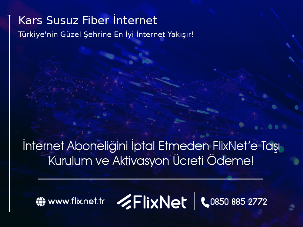 Kars Susuz Fiber İnternet