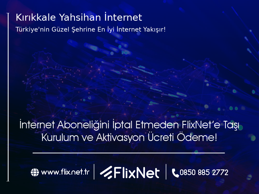 Kırıkkale Yahşihan İnternet