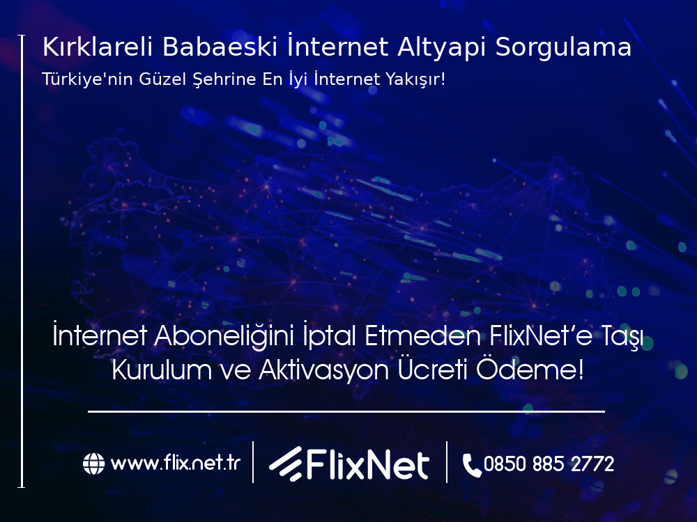 Kırklareli Babaeski İnternet Altyapı Sorgulama