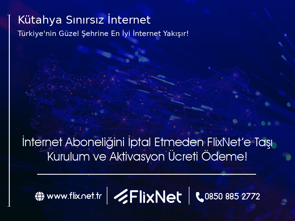Kütahya  Sınırsız İnternet