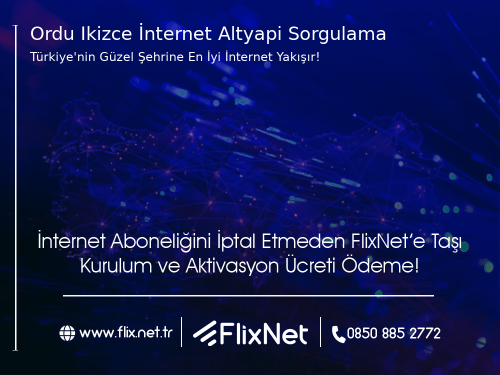 Ordu İkizce İnternet Altyapı Sorgulama