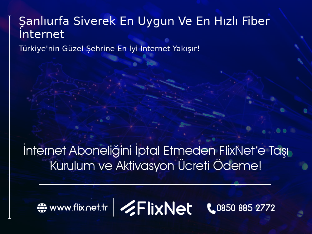Şanlıurfa Siverek En Uygun ve En Hızlı Fiber İnternet