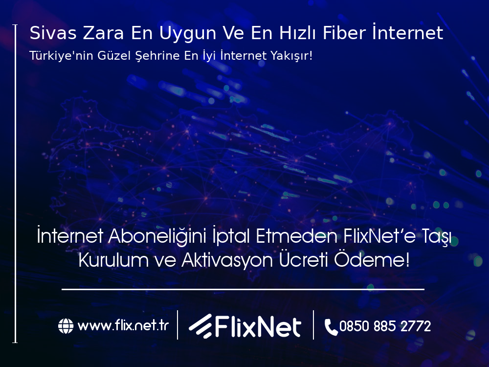 Sivas Zara En Uygun ve En Hızlı Fiber İnternet