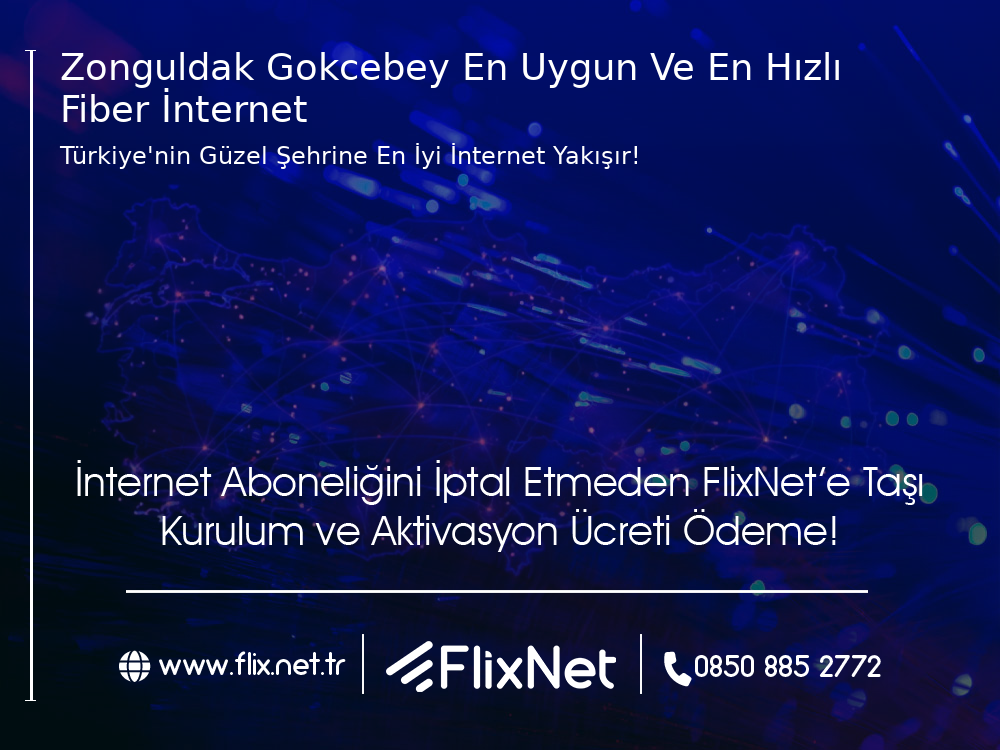 Zonguldak Gökçebey En Uygun ve En Hızlı Fiber İnternet